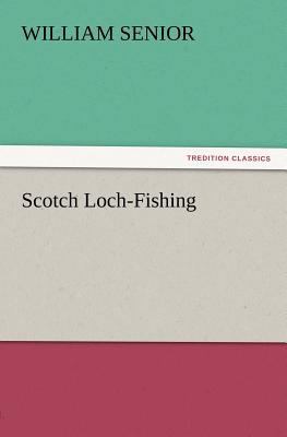 Scotch Loch-Fishing 3847212842 Book Cover