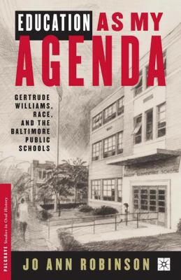 Education as My Agenda: Gertrude Williams, Race... 031229543X Book Cover