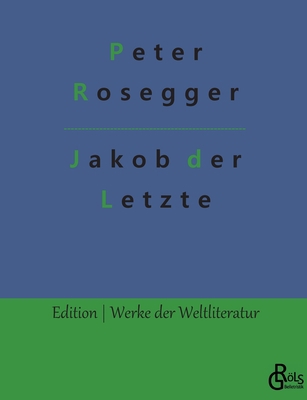 Jakob der Letzte [German] 3988281395 Book Cover