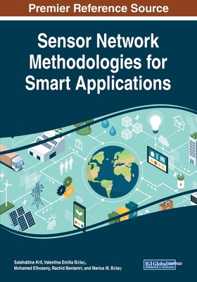 Sensor Network Methodologies for Smart Applicat... 1799853314 Book Cover