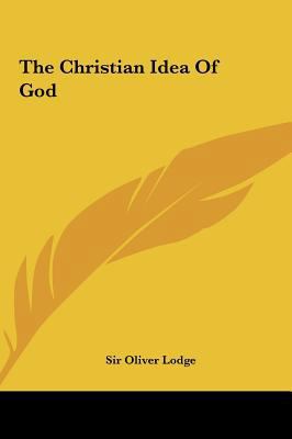 The Christian Idea of God the Christian Idea of... 1161536302 Book Cover