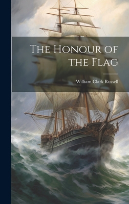 The Honour of the Flag 1020761911 Book Cover