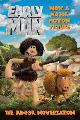 Early Man: The Junior Novelization 1510735380 Book Cover