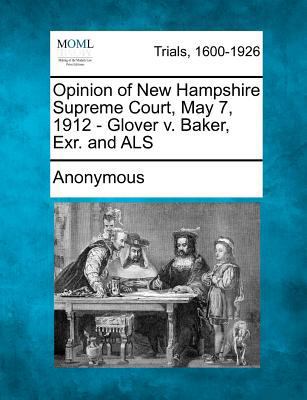 Opinion of New Hampshire Supreme Court, May 7, ... 127510732X Book Cover