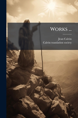 Works ...: Commentary On The Psalms. 1845-49 1279512997 Book Cover