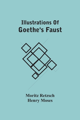 Illustrations Of Goethe'S Faust 9354504299 Book Cover