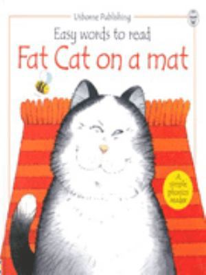 Easy Words to Read: Fat Cat on a Mat (Easy Word... 0746030266 Book Cover
