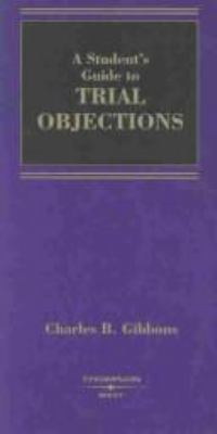 A Student's Guide to Trial Objections 0314146474 Book Cover