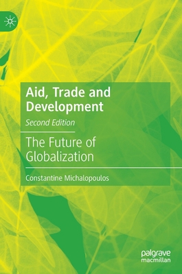 Aid, Trade and Development: The Future of Globa... 3030960358 Book Cover