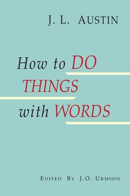 How to Do Things with Words 1684222656 Book Cover