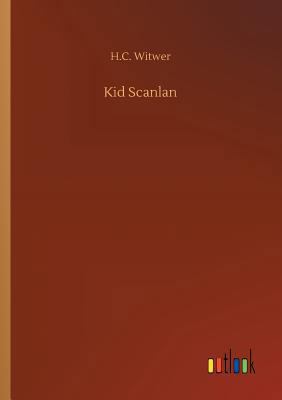 Kid Scanlan 3732662977 Book Cover
