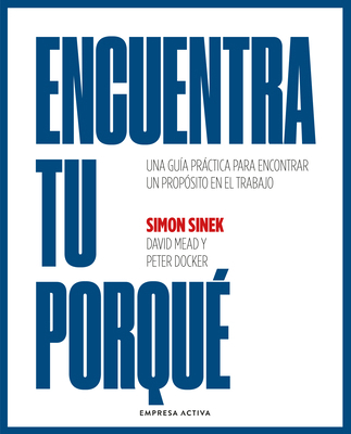 Encuentra Tu Porque [Spanish] 8418308052 Book Cover