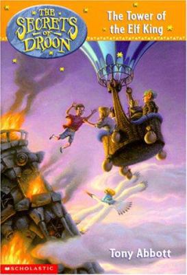 The Secrets of Droon #9: The Tower of the Elf King 043920772X Book Cover