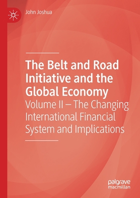 The Belt and Road Initiative and the Global Eco... 3030280705 Book Cover