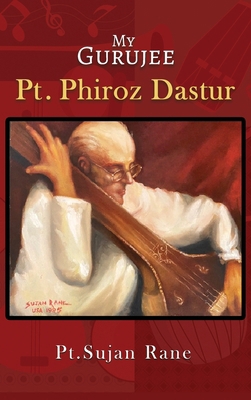 My Gurujee: Pt. Phiroz Dastur 1964362121 Book Cover