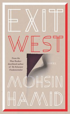 Exit West: SHORTLISTED for the Man Booker Prize... [French] 0241290082 Book Cover