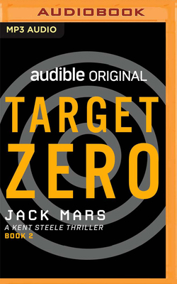Target Zero: A Kent Steele Thriller 1799760340 Book Cover