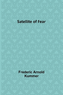 Satellite of Fear 935793703X Book Cover