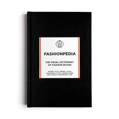 Fashionpedia: The Visual Dictionary of Fashion ... 9881354765 Book Cover