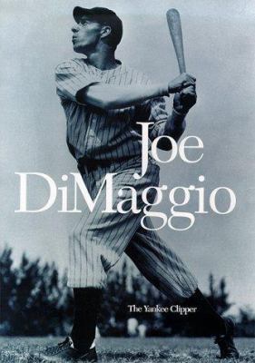 Joe Dimaggio: The Yankee Clipper 1887432604 Book Cover
