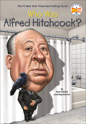 Who Was Alfred Hitchcock? 0606361766 Book Cover