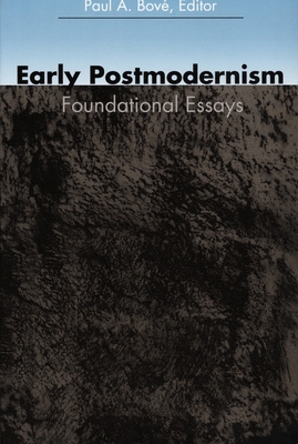 Early Postmodernism: Foundational Essays 0822316498 Book Cover