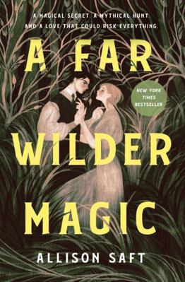 A Far Wilder Magic 1250623669 Book Cover