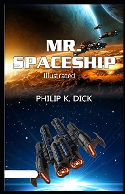 Mr. Spaceship Illustrated            Book Cover