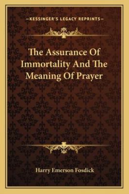 The Assurance Of Immortality And The Meaning Of... 1162810505 Book Cover