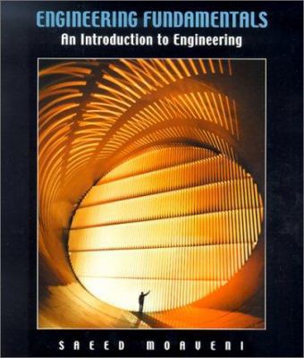 Engineering Fundamentals: An Introduction to En... 0534381162 Book Cover