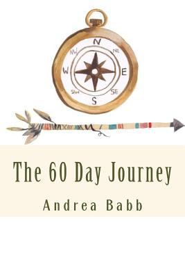 The 60 Day Journey 1544982313 Book Cover