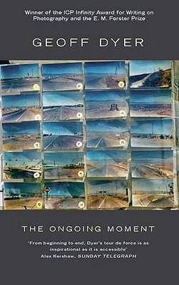 The Ongoing Moment 0349120110 Book Cover