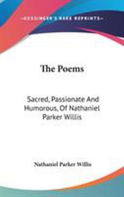 The Poems: Sacred, Passionate And Humorous, Of ... 054838083X Book Cover