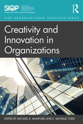 Creativity and Innovation in Organizations 1138724157 Book Cover