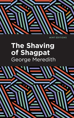 The Shaving of Shagpat: A Romance 1513205439 Book Cover