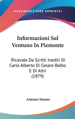 Informazioni Sul Ventuno in Piemonte: Ricavate ... 1436926890 Book Cover