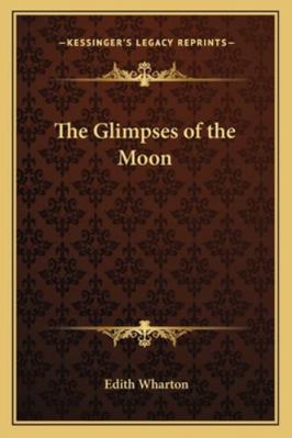 The Glimpses of the Moon 1162776315 Book Cover