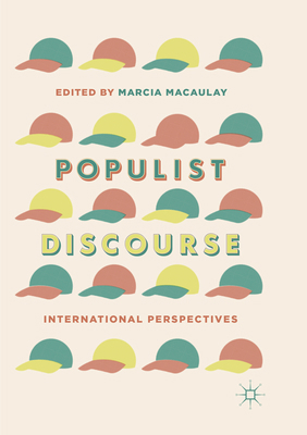 Populist Discourse: International Perspectives 3030073483 Book Cover