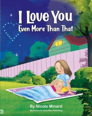 I Love You Even More Than That B0G3J9B18C Book Cover