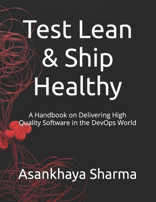 Test Lean & Ship Healthy: A Handbook on Deliver... B0CMPNLKQX Book Cover