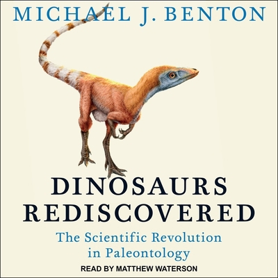 Dinosaurs Rediscovered: The Scientific Revoluti... B08ZD4MSQ9 Book Cover
