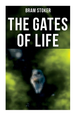 The Gates of Life 8027278392 Book Cover