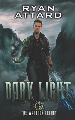 Dark Light - The Warlock Legacy Book 12: An Urb... B0DLSWGB44 Book Cover