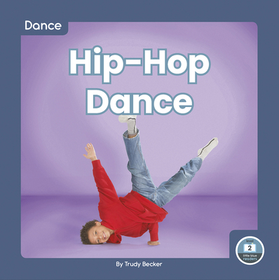 Hip-Hop Dance 1646198301 Book Cover