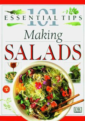 101 Essential Tips: Making Salads 0789405636 Book Cover