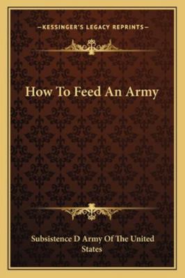 How To Feed An Army 1163084832 Book Cover