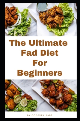 The Ultimate Fad Diet for Beginners B0D6F5T36R Book Cover