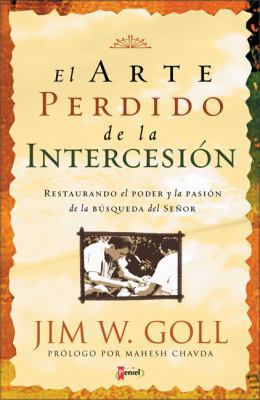 El Arte Perdido de la Intercession (Lost Art of... [Spanish] 9875570702 Book Cover