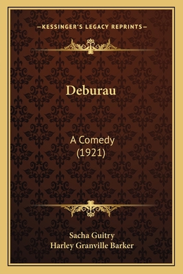 Deburau: A Comedy (1921) 1165310058 Book Cover