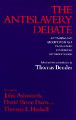 The Antislavery Debate: Capitalism and Abolitio... 0520077792 Book Cover